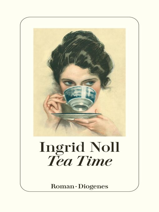 Title details for Tea Time by Ingrid Noll - Wait list